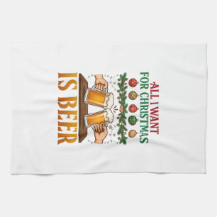 All Want Christmas Is Beer Toasting Mugs Ornaments Tea Towel
