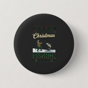 All Want Christmas Is Fishing Fisherman Fish Snowf 6 Cm Round Badge