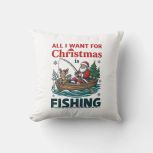 All Want Christmas Is Fishing Santa Reindeer Boat Cushion