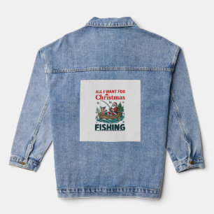 All Want Christmas Is Fishing Santa Reindeer Boat Denim Jacket