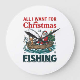 All Want Christmas Is Fishing Santa Reindeer Boat Large Clock