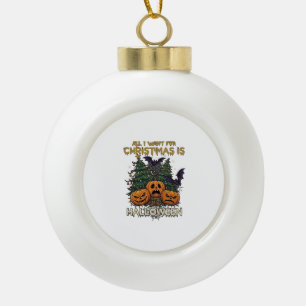 All Want Christmas Is Halloween Pumpkins Trees Bat Ceramic Ball Christmas Ornament