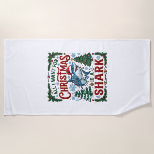 All Want Christmas Shark Pine Trees Beach Towel