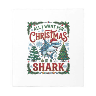 All Want Christmas Shark Pine Trees Notepad