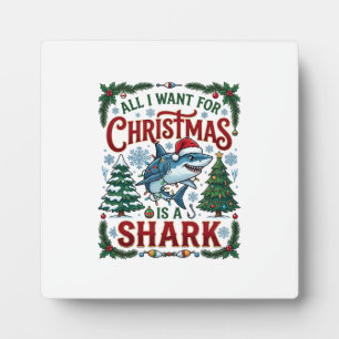 All Want Christmas Shark Pine Trees Plaque