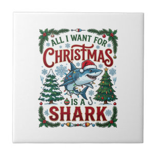 All Want Christmas Shark Pine Trees Tile