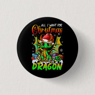 All Want for Christmas is A Dragons Santa Hat Anim 3 Cm Round Badge