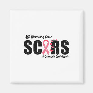 All Warriors Have Scars Breast Cancer Survivor Fig Magnet