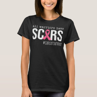 all warriors have scars pink ribbon breast cancer T-Shirt