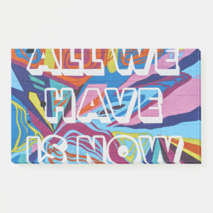 all we have is now post-it notes