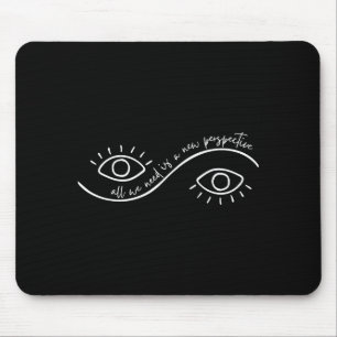 All We Need Is A New Perspective Optometry Future  Mouse Mat