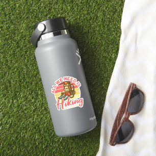 All We Need Is Hiking Enjoy The Explore Hiker 
