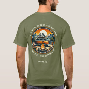 All Who Wander Are Not Lost - Camping T-Shirt