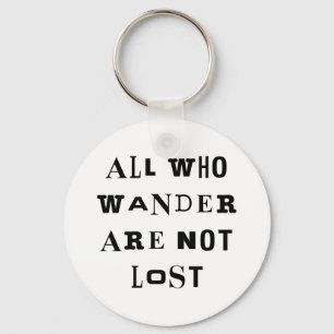 All Who Wander Key Ring