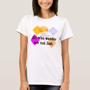 All who wander T-Shirt