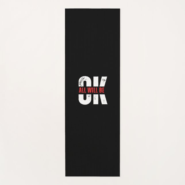 All will be OK  Yoga Mat (Front)
