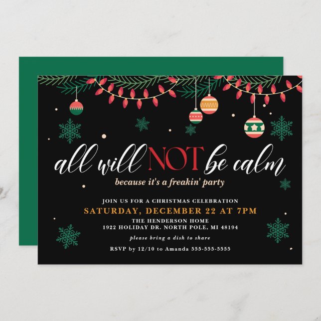All Will Not Be Calm Funny Christmas Invitation (Front/Back)