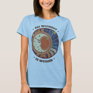 All Without Is Within Mantra of Meditation T-Shirt