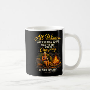 All Women are Created Equal Only Do Camping 70s Coffee Mug