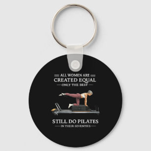 All women are created equal only the do pilates key ring