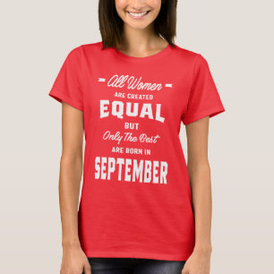 All Women The Best Born In September T-Shirt