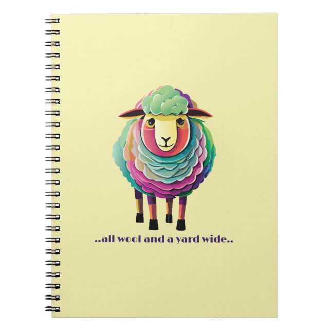 All Wool and a Yard Wide Notebook (Front)