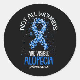 All Wounds Are Visible Alopecia Awareness 1 Classic Round Sticker