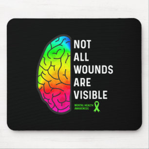 All Wounds Are Visible - Mental Health Awareness Mouse Mat