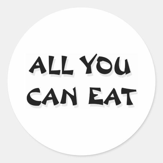 ALL YOU CAN EAT CLASSIC ROUND STICKER (Front)
