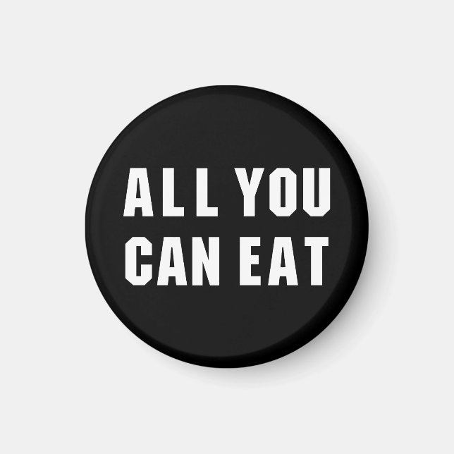 ALL YOU CAN EAT MAGNET (Front)