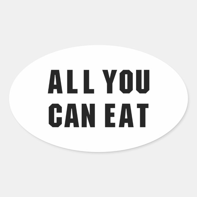 ALL YOU CAN EAT OVAL STICKER (Front)