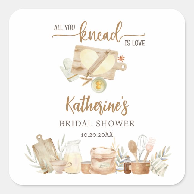 ALL YOU KNEAD IS LOVE BRIDAL SHOWER SQUARE STICKER (Front)
