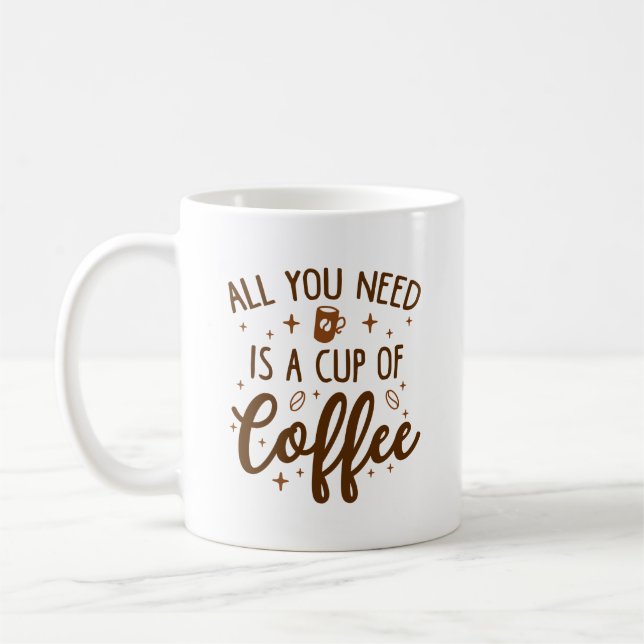 All You Need Is A Cup Of Coffee (Left)