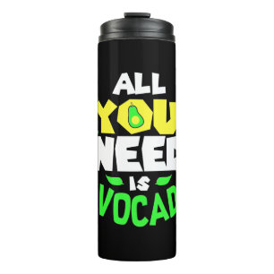 All You Need Is Avocado Thermal Tumbler