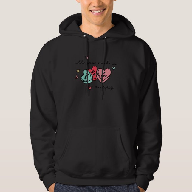 All You Need Is Candy Life Heart Love Couple Valen Hoodie (Front)