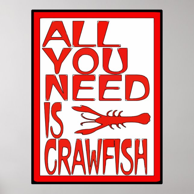 All You Need Is Crawfish Sign (Front)