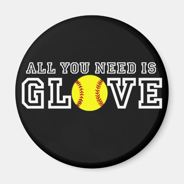 All you Need is Glove! Magnet (Front)