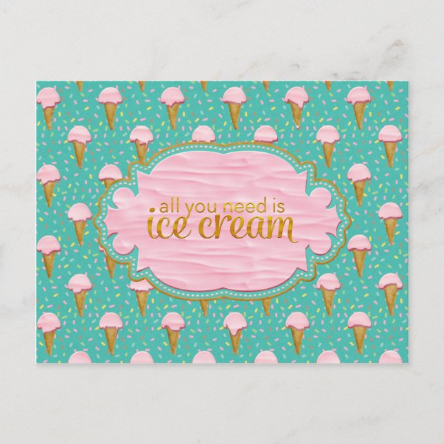 All you need is ice cream postcard (Front)