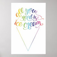 All You Need Is Ice Cream Poster