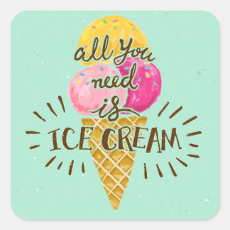 All you need is ice cream typography vintage art square sticker