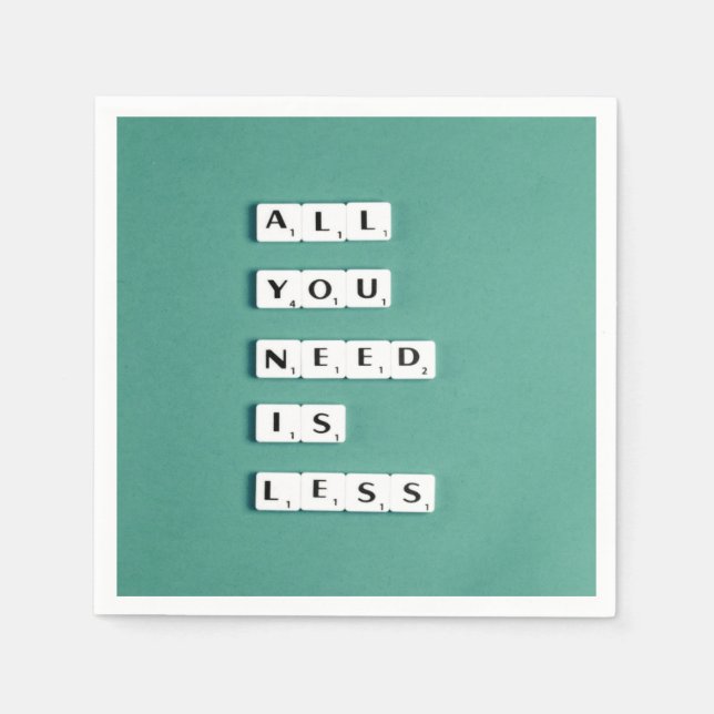 All You Need is LESS, Minimalist Napkin (Front)