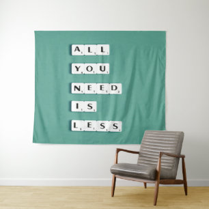 All You Need is LESS, Minimalist Tapestry