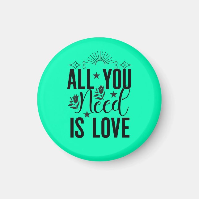 All You Need is Love-20230 Magnet (Front)