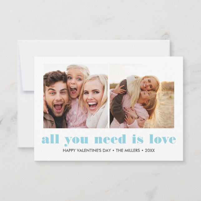 ALL YOU NEED IS LOVE 2 Photo Valentines Day BLUE Card (Front)