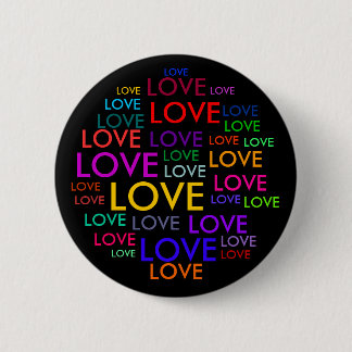 ALL YOU NEED IS LOVE! 6 CM ROUND BADGE