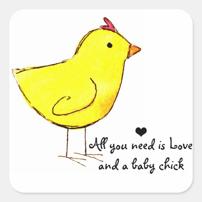 All You Need is Love and a Baby Chick Stickers (Front)