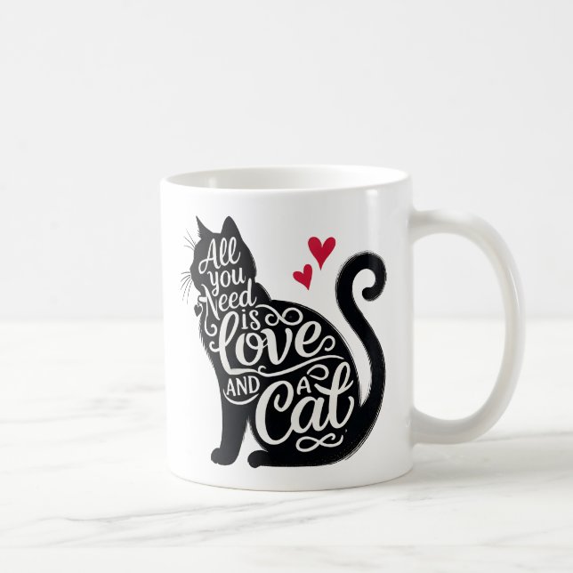 All You Need is Love And a Cat Black Cute Quote Coffee Mug (Right)