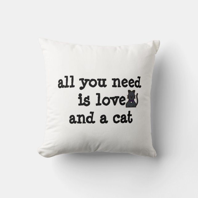 ALL YOU NEED IS LOVE AND A CAT CUSHION (Front)