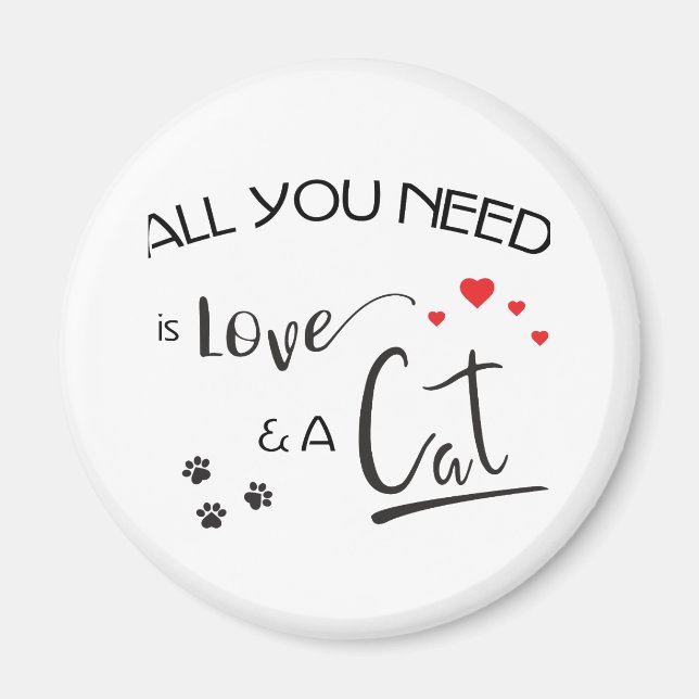 All-you-need-is-Love-and a-Cat- Magnet (Front)