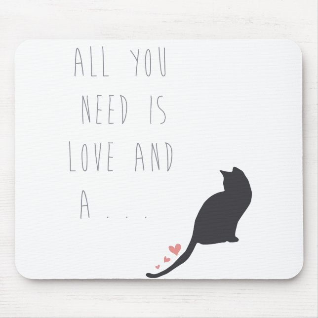 All You Need is Love and a Cat Mouse Mat (Front)